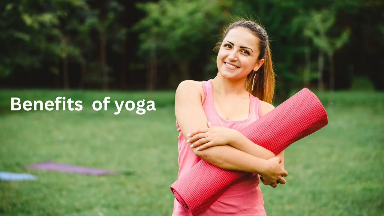 Benefits of yoga :-